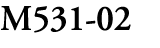 M531 02