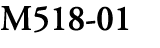 M518 01